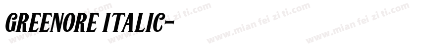 greenore italic字体转换